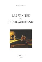 Histoire des Idées et Critique Littéraire - Les Vanités de Chateaubriand