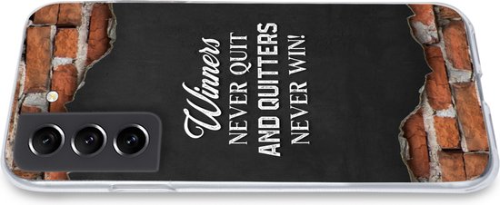 Coque Samsung Galaxy S21 FE - Les gagnants n'abandonnent jamais et les lâcheurs ne gagnent jamais - Proverbes - Citations - Coque de téléphone en Siliconen