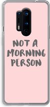 Case Company® - OnePlus 8 Pro hoesje - Morning person - Soft Cover Telefoonhoesje - Bescherming aan alle Kanten en Schermrand