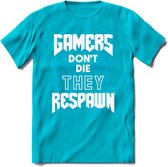 Gamers don't die T-shirt | Blauw | Gaming kleding | Grappig game verjaardag cadeau shirt Heren – Dames – Unisex | - Blauw - XL