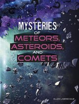 Solving Space's Mysteries - Mysteries of Meteors, Asteroids, and Comets