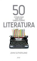 50 cosas - 50 cosas que hay que saber sobre literatura