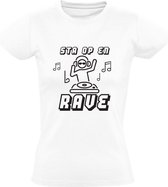 Sta op en rave Dames t-shirt | muziek | festival | dj | cadeau | Wit