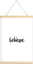 JUNIQE - Posterhanger Believe -30x45 /Wit & Zwart