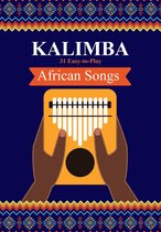 Kalimba. 31 Easy-to-Play African Songs