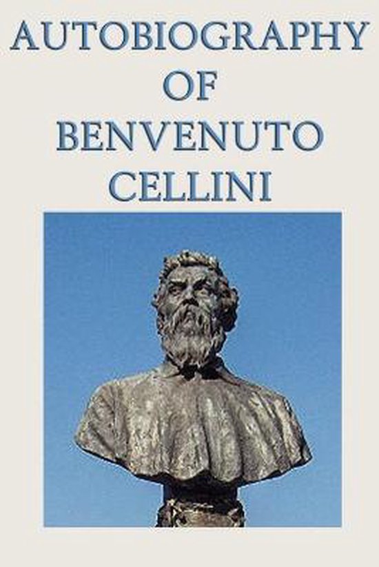 Autobiography of Benvenuto Cellini - cover