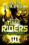 TimeRiders Book 8 The Mayan Prophecy