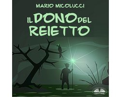 Il Dono Del Reietto