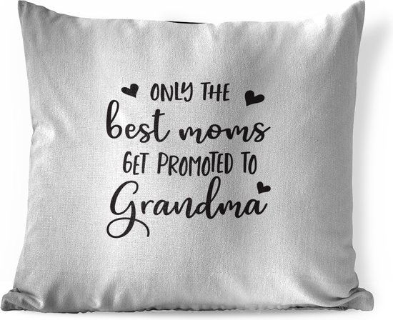Sierkussen décoratif Citations de la fête des mères pour l'intérieur - Citation de la fête des mères `` Seules les meilleures mamans sont promues grand-mère '' sur fond blanc - 45x45 cm - Coussin intérieur carré en coton