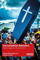 Routledge Explorations in Environmental Studies - Environmental Defenders