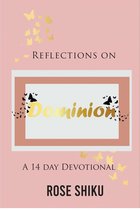 Reflections on Dominion Devotional