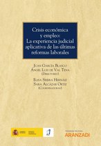 Estudios - Crisis económica y empleo: La experiencia judicial aplicativa de las últimas reformas laborales