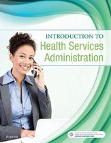 Introduction to Health Services Administration - E-Book
