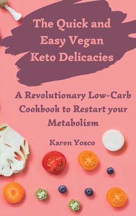 The Quick and Easy Vegan Keto Delicacies - cover