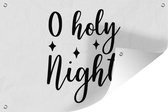 Tuinposters buiten Kerst quote "O holy night" op een witte achtergrond - 90x60 cm - Tuindoek - Buitenposter