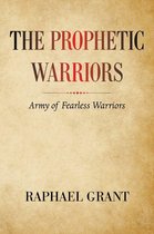 The Prophetic Warriors