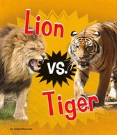 Animal Rivals - Lion vs. Tiger