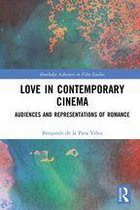 Routledge Advances in Film Studies - Love in Contemporary Cinema