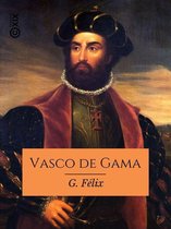 Hors collection - Vasco de Gama