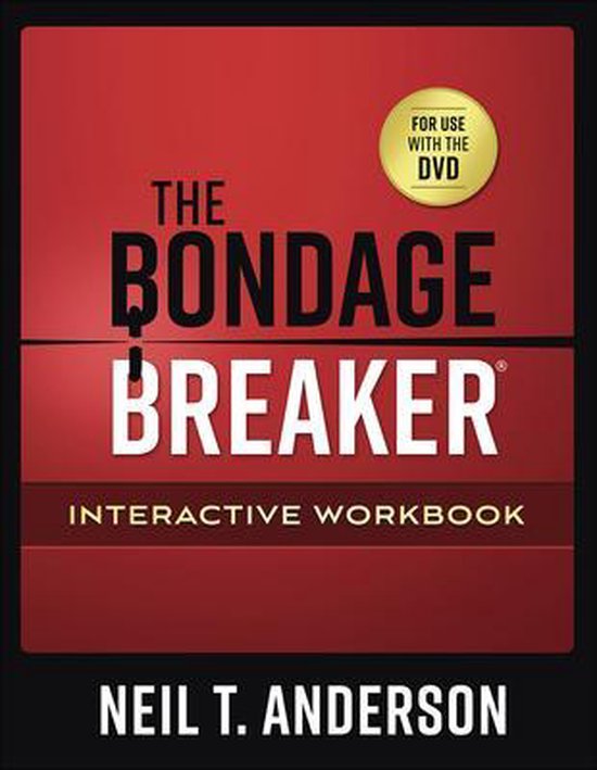 The Bondage Breaker Series-The Bondage Breaker Interactive Workbook