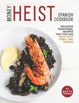 Money Heist Spanish Cookbook