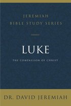 Jeremiah Bible Study Series - Luke