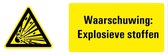 Tekstbord waarschuwing explosieve stoffen - kunststof - W002 280 x 105 mm