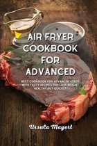 Air Fryer Cookbook for Advanced