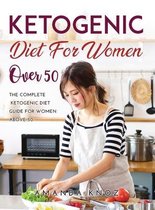 Ketogenic Diet for Women Over 50