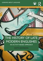 Learning about Language - The History of Late Modern Englishes