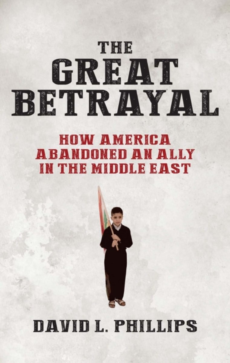 The Great Betrayal - David L. Phillips