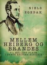 Mellem Heiberg og Brandes. P.L Møllers plads i dansk kritiks historie