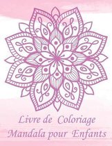 Livre de Coloriage Mandala pour Enfants