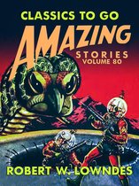 Classics To Go - Amazing Stories Volume 80