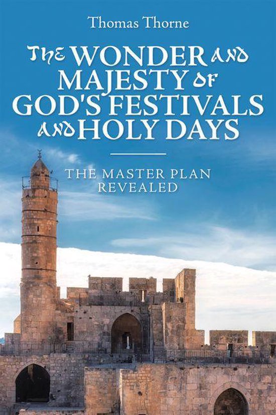 The Wonder and Majesty of God's Festivals and Holy Days - cover