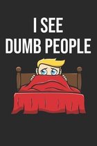 I See Dumb People