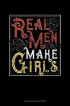 Real Men Make Girls