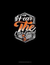 Fear The Color Guard: Storyboard Notebook 1.85