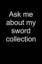Ask Me ... Sword Collection