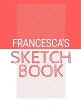 Francesca's Sketchbook: Personalized red sketchbook with name