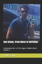 Dan Gisem, from Nions to Christian