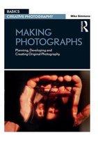 Basics Creative Photography - Making Photographs