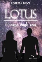 Lotus 2 - Lotus - Il sogno degli eroi