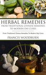 Herbal Remedies: From Traditional Chinese Remedies To Modern Day Cures