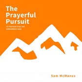 The Prayerful Pursuit