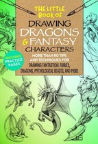 The Little Book of ... - The Little Book of Drawing Dragons & Fantasy Characters