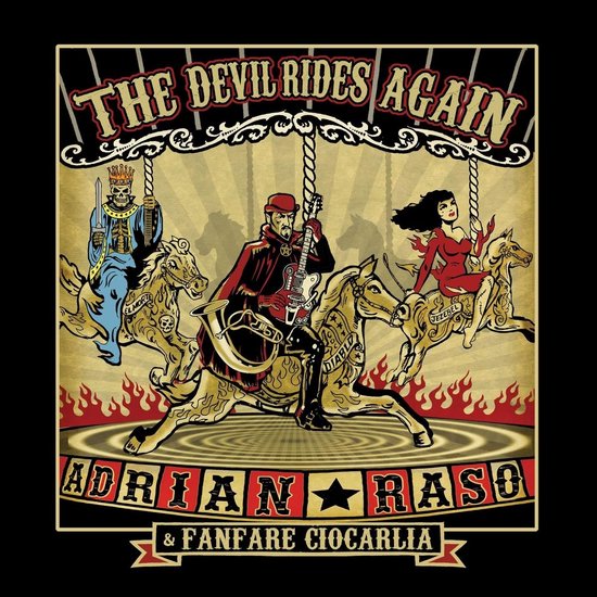Fanfare Ciocarlia & Adrian Raso - The Devil Rides Again (LP)
