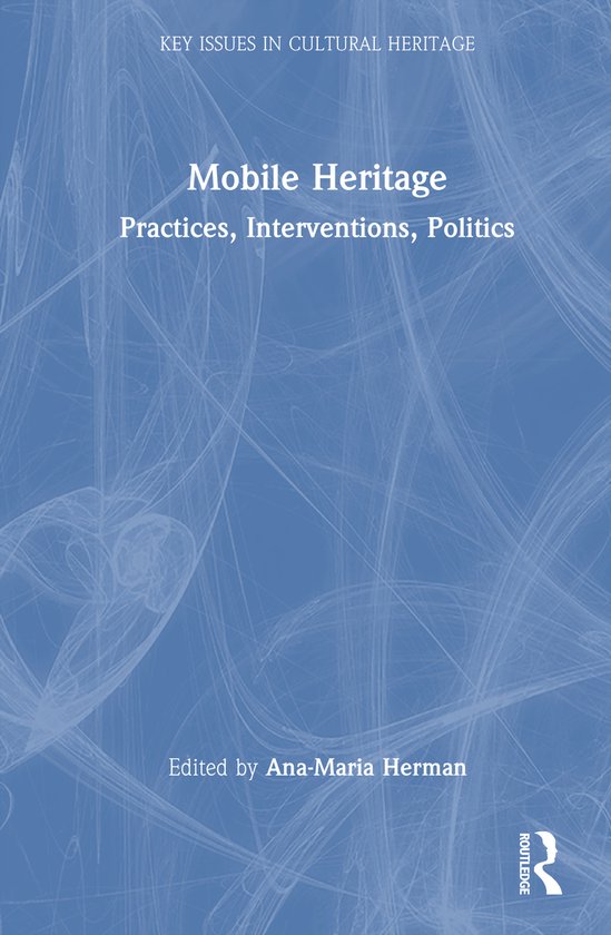 Key Issues in Cultural Heritage- Mobile Heritage - cover