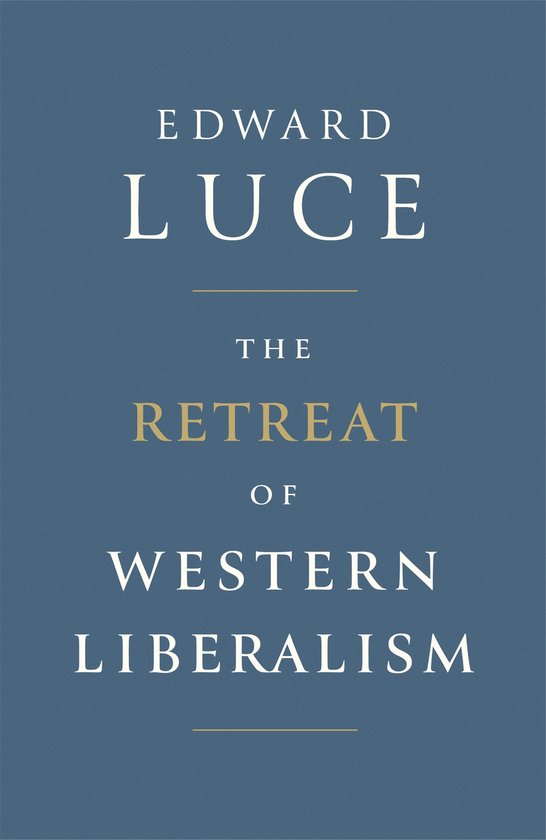 The Retreat of Western Liberalism - cover