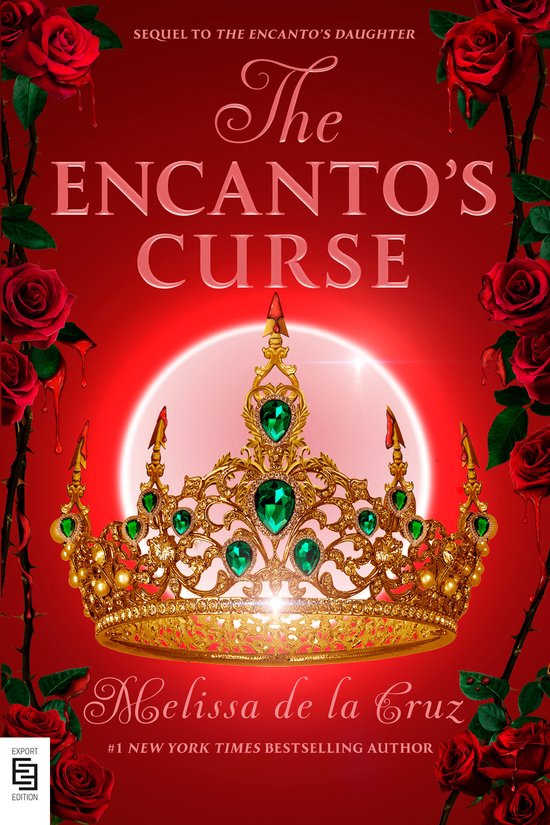 Boekomslag van 'The Encanto's Curse' met een gouden, met juwelen bezette kroon op een rode achtergrond met bloedende rozen.